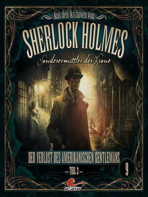 cover image of Sherlock Holmes, Sonderermittler der Krone--Aus den Archiven, Folge 9